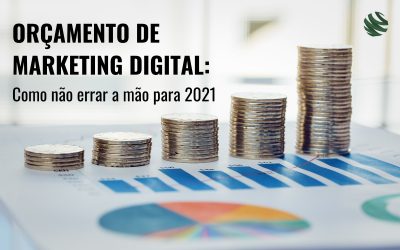 Orçamento de Marketing Digital: como não errar a mão para 2021?