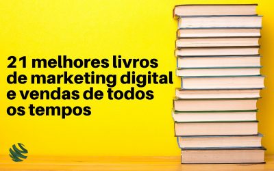 21 melhores livros de marketing digital e vendas de todos os tempos