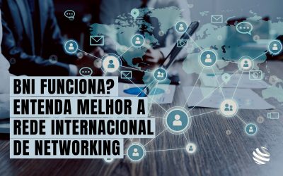BNI funciona? Entenda melhor a rede internacional de networking